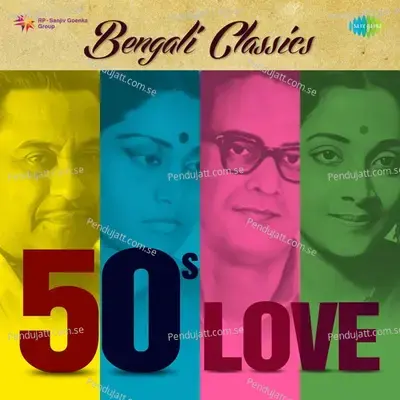 Bengali Classics - 50S Love - Various Artists cover album