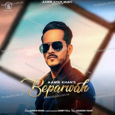 Beparwah - Aamir Khan album cover 