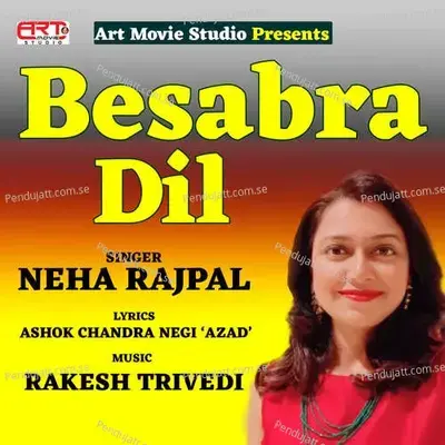 Besabra Dil - Neha Rajpal album cover 