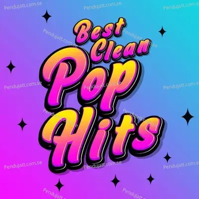 Best Clean Pop Hits - Various Artists cover album