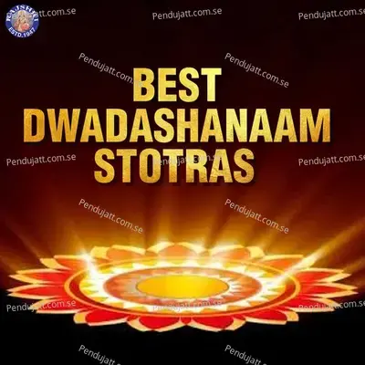 Best Dwadashanaam Stotras - Various Artists