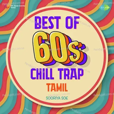 Aval Paranthu Ponale - Chill Trap Mix - T.M. Soundararajan album cover 