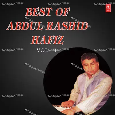 Akh Dama Aaz Wala Soonai - Abdul Rashid Hafiz album cover 