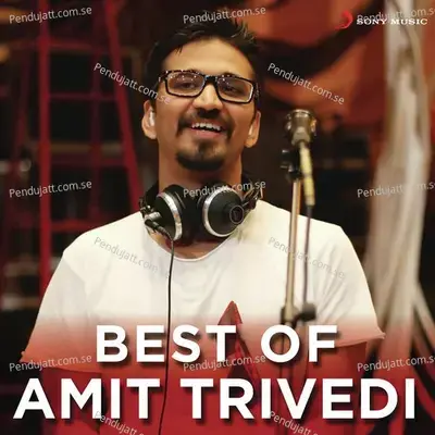 Meethi Boliyaan - Amit Trivedi album cover 