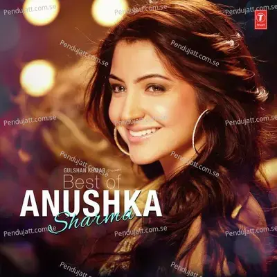 Best Of Anushka Sharma - Anushka Sharma cover album