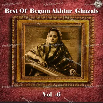 Mera Piya Base Pardes - Begum Akhtar album cover 