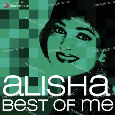 Best Of Me - Alisha Chinai cover album