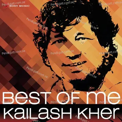 Best Of Me Kailash Kher - Various Artists cover album