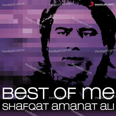 Kya Haal Sunawan - Shafqat Amanat Ali album cover 