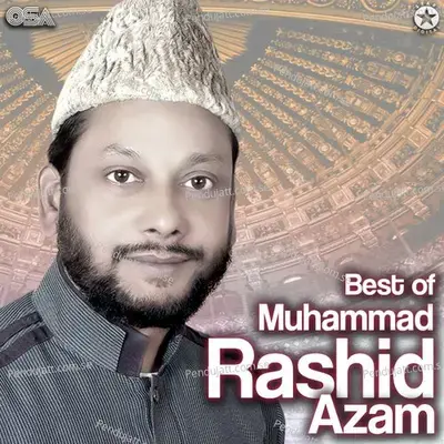 Best Of Muhammad Rashid Azam - Muhammad Rashid Azam cover album