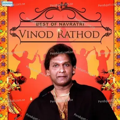 Best Of Navratri By Vinod Rathod - Vinod Rathod