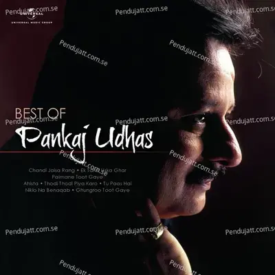 Best Of Pankaj Udhas - Pankaj Udhas