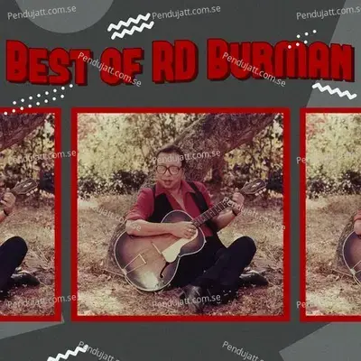 Best Of Rd Burman - RD Burman cover album