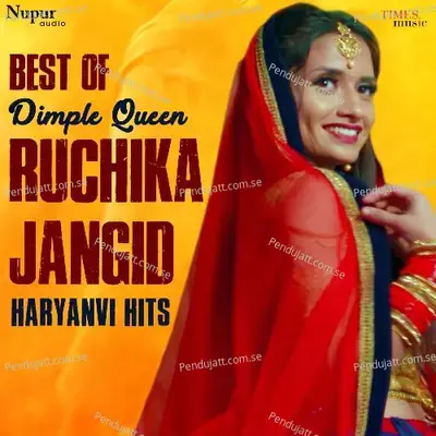 Best Of Ruchika Jangid Haryanvi Hits - Ruchika Jangid cover album