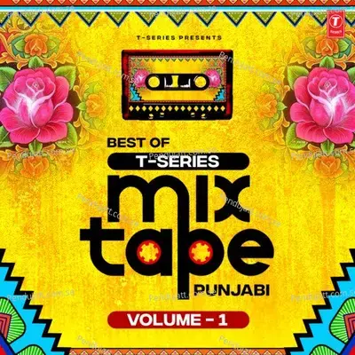 Best Of T-Series Mixtape Punjabi Vol-1 - Gippy Grewal cover album