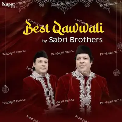 Hun Mainu Kaun Pachhaney - Sabri Brothers album cover 