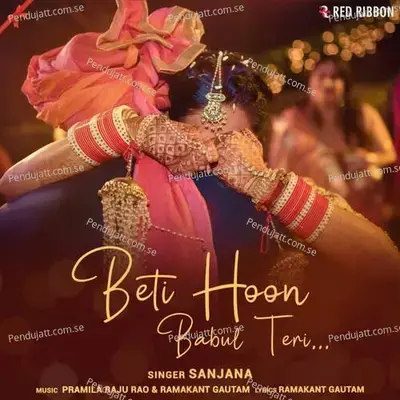 Beti Hoon Babul Teri - Sanjjanaa album cover 