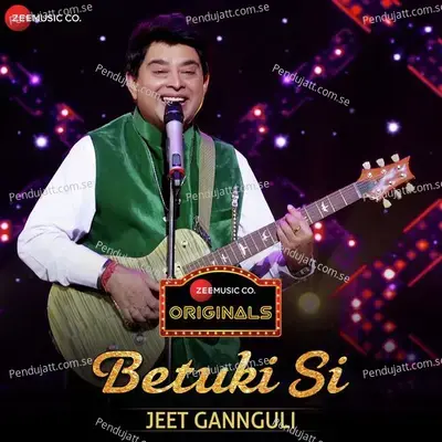 Betuki Si - Jeet Gannguli album cover 