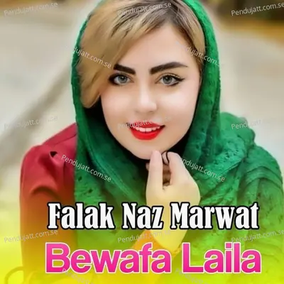 Bewafa Laila - Falak Naz Marwat cover album