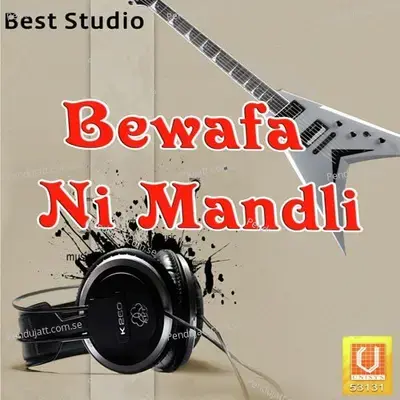 Bewafa Ni Mandli - Munna Raja cover album