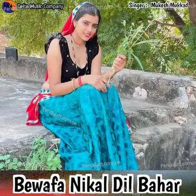 Bewafa Nikal Dil Bahar - Mukesh Mukkad album cover 