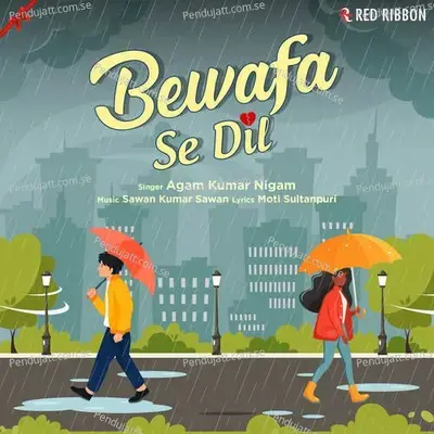 Bewafa Se Dil - Agam Kumar Nigam album cover 