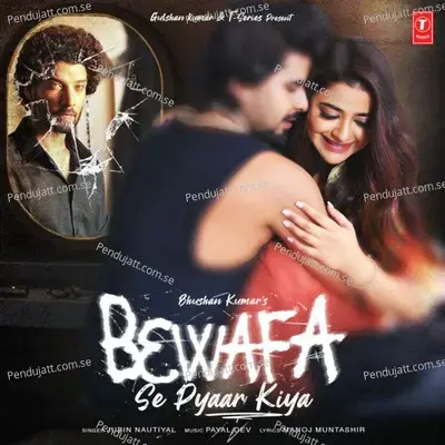 Bewafa Se Pyaar Kiya - Jubin Nautiyal album cover 