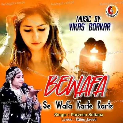 Bewafa Se Wafa Karte Karte - Parveen Sultana album cover 