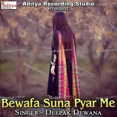 Aj Kahatani Piya Sarab - Deepak Dewana album cover 