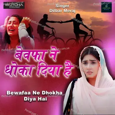 Bewafaa Ne Dhoka Diya Hai - Dilbar Meraj album cover 