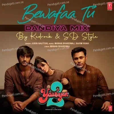 Bewafaa Tu - Dandiya Mix - Jubin Nautiyal album cover 