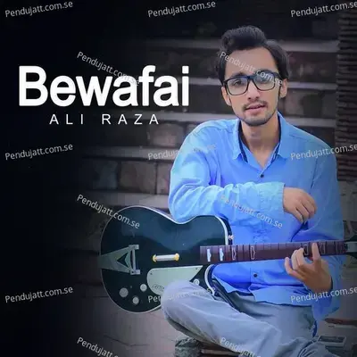 Bewafai - Ali Raza album cover 