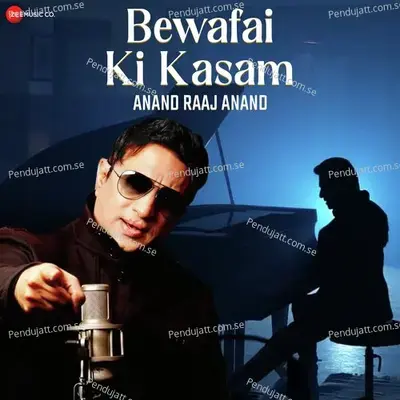 Bewafai Ki Kasam - Anand Raaj Anand album cover 