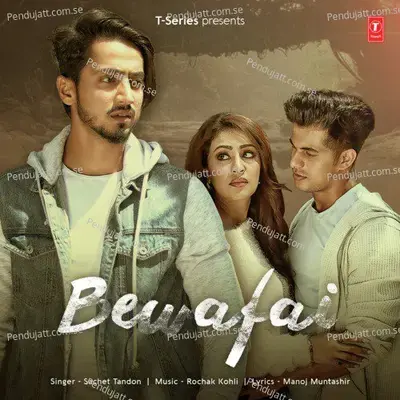 Bewafai - Rochak Kohli album cover 