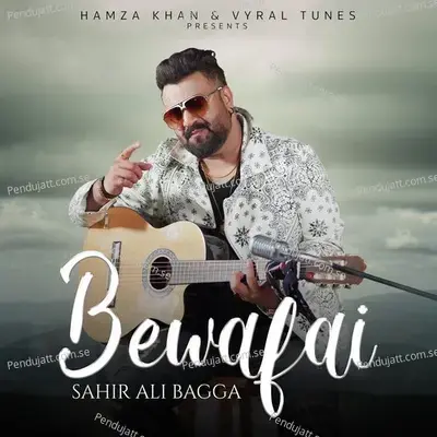 Bewafai - Sahir Ali Bagga album cover 