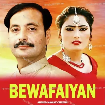 Bewafaiyan - Ahmed Nawaz Cheena cover album