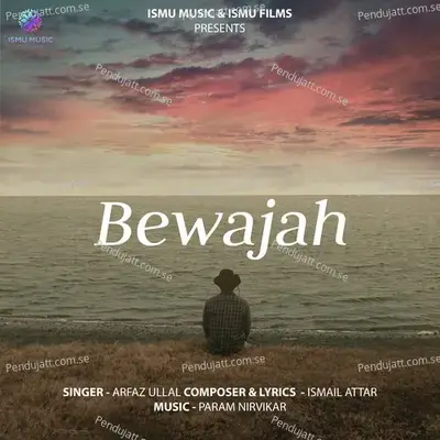 Bewajah - Ismail Attar album cover 