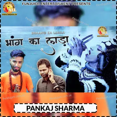Bhaang Ka Ladaa - Pankaj Sharma album cover 