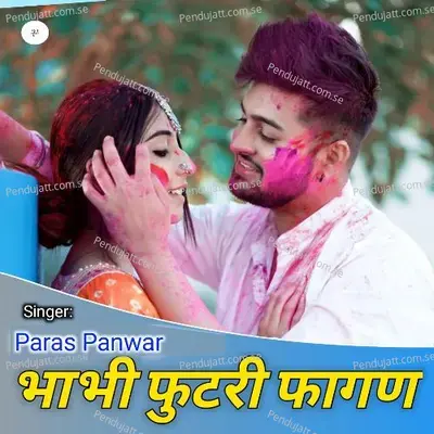 Bhabhi Futri Fagan - Paras Panwar album cover 