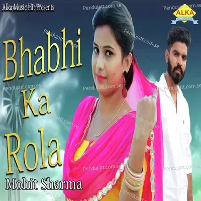 Bhabhi Ka Rola - Mohit Sharma album cover 