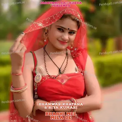 Bhabhi Mel Mila De - Bhanwar Khatana album cover 