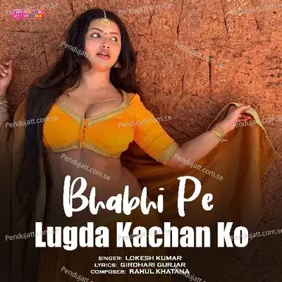 Bhabhi Pe Lugda Kachan Ko - Lokesh Kumar album cover 