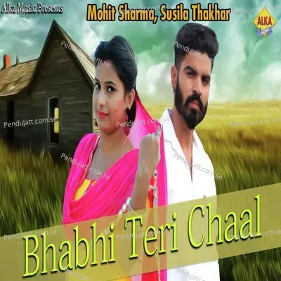 Bhabhi Teri Chaal - Mohit Sharma album cover 