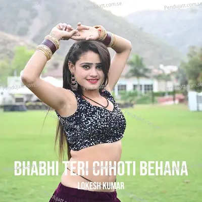 Bhabhi Teri Chhoti Behana - Lokesh Kumar album cover 