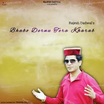 Bhabo Dernu Tera Kharab - Rajesh Dadwal album cover 