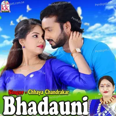 Bhadauni - Chhaya Chandrakar album cover 