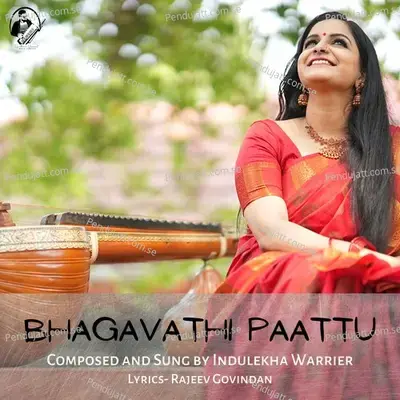 Bhagavathi Paattu - Indulekha Warrier album cover 