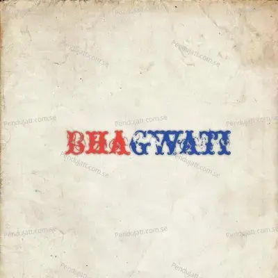 Bhagwati - Manoj Kumar album cover 