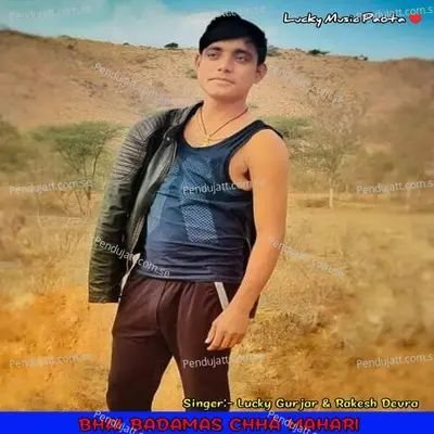 Bhai Badamas Chha Mahari - Lucky Gurjar album cover 