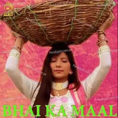 Bhai Ka Maal - Raju Punjabi album cover 